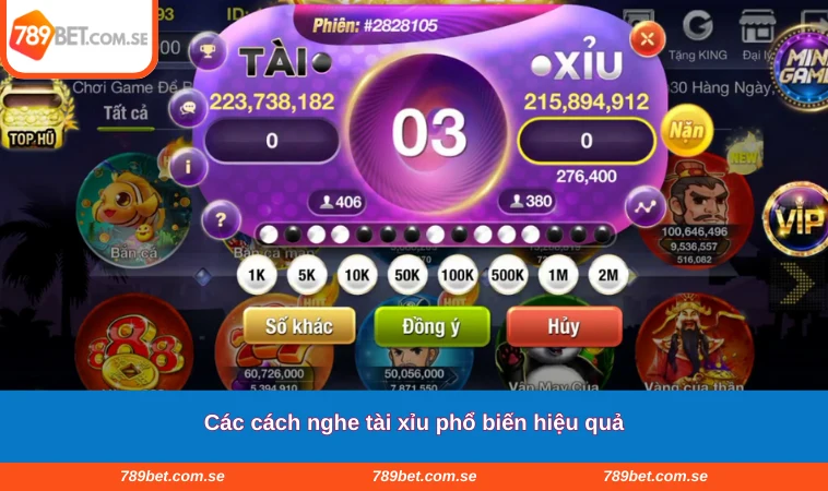 Các cách nghe tài xỉu phổ biến hiệu quả