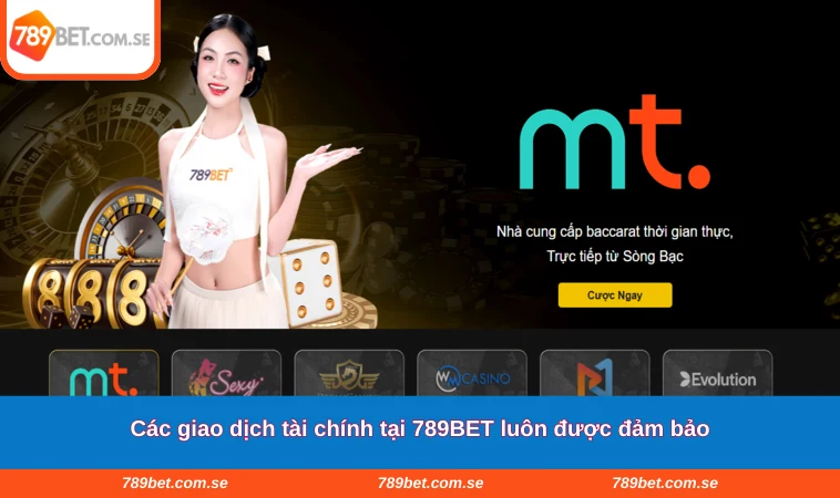 Các giao dịch tài chính tại 789BET luôn được đảm bảo