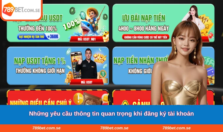 Những yêu cầu thông tin quan trọng khi đăng ký tài khoản