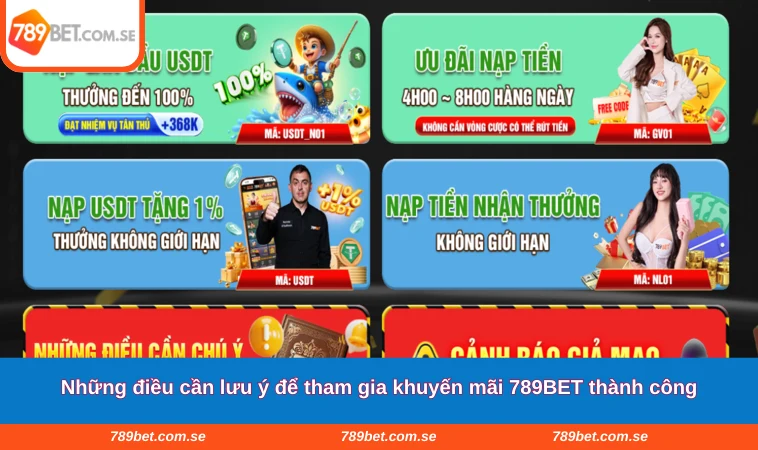 Những điều cần lưu ý để tham gia khuyến mãi 789BET thành công