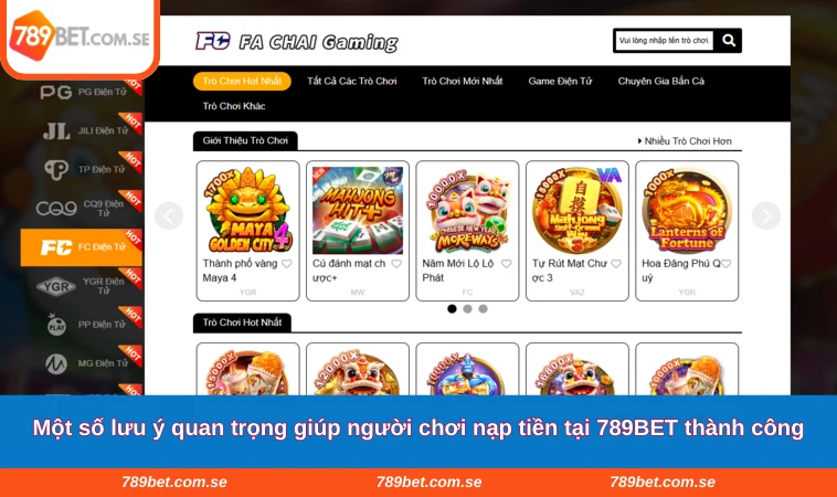 Một số lưu ý quan trọng giúp người chơi nạp tiền tại 789BET thành công